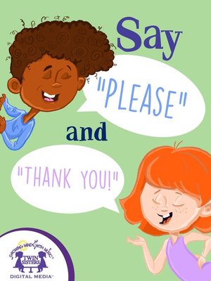 cover image of Say Please And Thank You